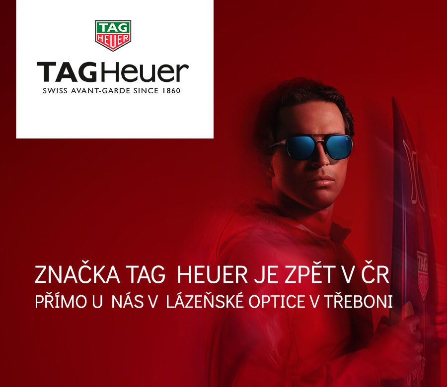 TagHeuer je zpět v ČR - v naší lázeňské optice Třeboň